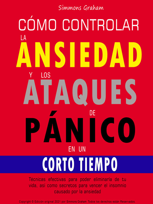 Cover image for Cómo controlar la ansiedad y los ataques de pánico en un corto tiempo